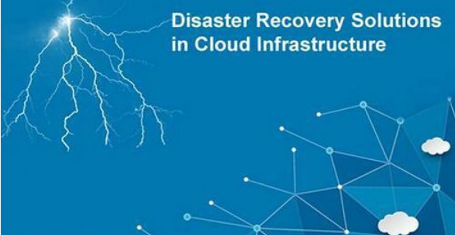 云计算基础架构的灾难恢复解决方案